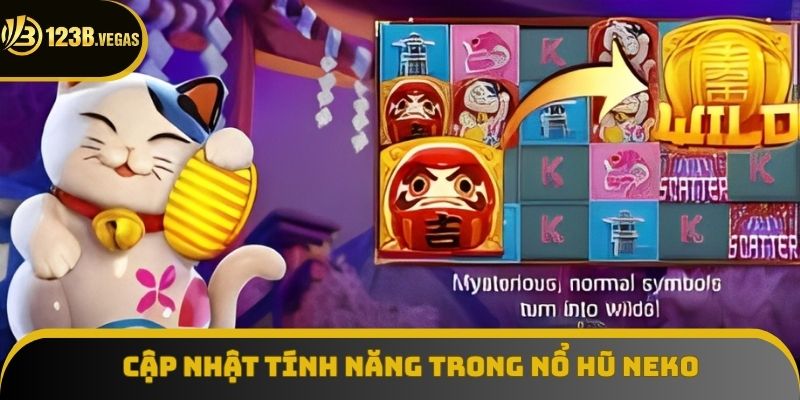 Cập nhật hệ thống tính năng nổi bật trong trò chơi