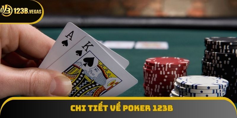 Chuyên nghiệp hơn khi nắm vững các thuật ngữ poker 123B