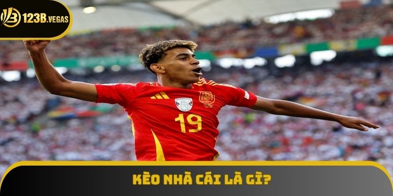 Định nghĩa căn bản của kèo nhà cái mà mọi bet thủ đều phải hiểu rõ