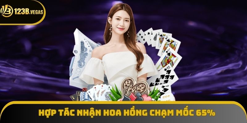 Hợp tác nhận hoa hồng chạm mốc 65%