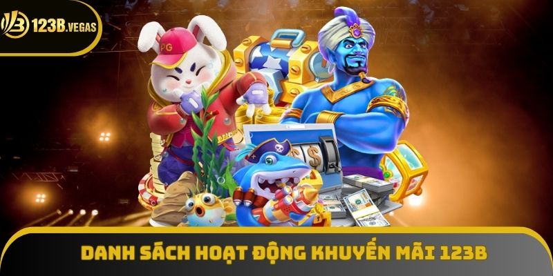 Danh sách hoạt động khuyến mãi 123B